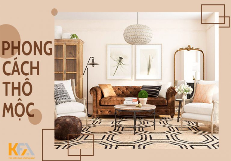 Tư vấn thiết kế nội thất phong cách thô mộc đẹp, ấn tượng nhất